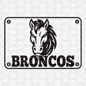 May include: Black and white graphic of a horse head with the word "BRONCOS" below it. The design is in a rectangular frame with decorative elements at each corner. The horse has a detailed mane and a focused expression.