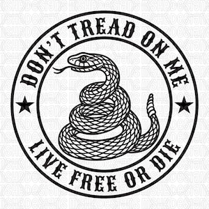 May include: A black and white circular design featuring a coiled rattlesnake with the words "DON'T TREAD ON ME" and "LIVE FREE OR DIE". Two stars flank the snake. The design is a symbol of liberty and resistance.