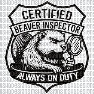 Certified Beaver Inspector SVG | Funny Badge Hat Patch Design for Laser Engraving | xTool Glowforge Cricut File | png pdf eps dxf Cut File