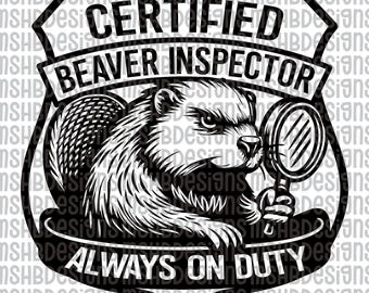 Certified Beaver Inspector SVG | Funny Badge Hat Patch Design for Laser Engraving | xTool Glowforge Cricut File | png pdf eps dxf Cut File