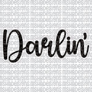 May include: A black cursive word "Darlin'" with a white outline, set against a gray background with repeating text. The word is the focal point, showcasing a stylish, handwritten font.