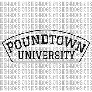 Archivo SVG de la Universidad de Poundtown / Calcomanía universitaria divertida / Humor adulto SVG para Cricut, vinilo, grabado láser, HTV, fundas para latas y camisetas