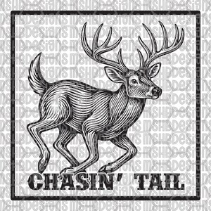 May include: Black and white illustration of a deer with large antlers, running. The text "CHASIN' TAIL" is at the bottom of the image, within a black rectangular border. The deer is detailed with line art.