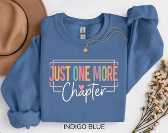 Just One More Chapter Hoodie- Cozy Book Lover Sweatshirt, Reading Hoodie, Bookworm Gift, Literary Sweatshirt