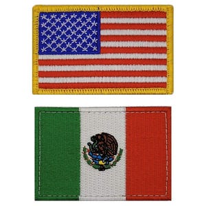 May include: Two rectangular embroidered patches. The top patch features the United States flag with a yellow border. The bottom patch displays the Mexican flag with vertical green, white, and red stripes and a central eagle emblem on a white field.