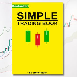 Könnte beinhalten: Ein gelber Buchumschlag mit dem Titel "SIMPLE TRADING BOOK" in großen schwarzen Buchstaben. Das Cover zeigt grüne und rote Kerzenchart-Illustrationen. Der Text "Bestseller" befindet sich in einem grünen Banner. Der Satz "<It's soooo simple>" steht unten.