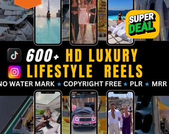 May include: A promotional image showcasing luxury lifestyle reels. The image features multiple smartphones displaying various scenes, including a pool, fashion, and luxury cars. Text includes "600+ HD LUXURY LIFESTYLE REELS" and "NO WATER MARK".