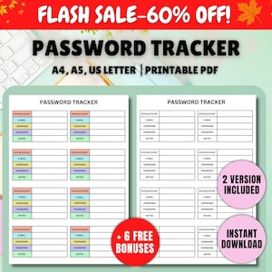 May include: A printable password tracker with the text "PASSWORD TRACKER" and "A4, A5, US LETTER | PRINTABLE PDF". The image includes a "FLASH SALE -60% OFF!" banner and two versions of the tracker. It also includes "+ 6 FREE BONUSES" and "INSTANT DOWNLOAD" badges.