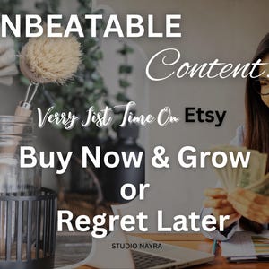 May include: Image promoting Etsy content with text reading "UNBEATABLE Content! Verry Fist Time On Etsy Buy Now & Grow or Regret Later." A woman is holding cash. The image includes cleaning brushes in a jar.