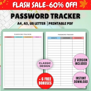 May include: A printable password tracker with the text "PASSWORD TRACKER" and "A4, A5, US LETTER | PRINTABLE PDF". The design includes sections for website, username, password, and email. Includes "CLASSIC DESIGN", "+ 6 FREE BONUSES", "2 VERSION INCLUDED", and "INSTANT DOWNLOAD".