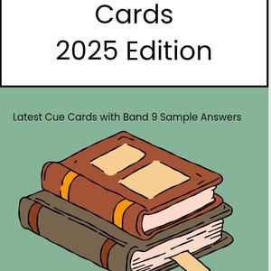 以下が含まれることがあります： 「IELTS Speaking Cue Cards 2025 Edition」のテキストが入った、2冊の本のイラスト。上の本は茶色でベージュの長方形があり、下の本はグレーです。「Latest Cue Cards with Band 9 Sample Answers」のテキストも表示されています。
