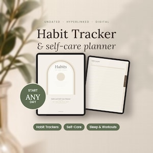 May include: An undated, hyperlinked digital habit tracker and self-care planner displayed on two tablets. The interface features an arched design, text reading "Habit Tracker & self-care planner," "START ANY DAY," and tabs for habit trackers, self-care, sleep, and workouts.