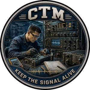 May include: A circular emblem featuring the text CTM at the top and KEEP THE SIGNAL ALIVE at the bottom. The center depicts a technician in a dark shirt and glasses repairing electronic equipment with a soldering iron, surrounded by radio gear.