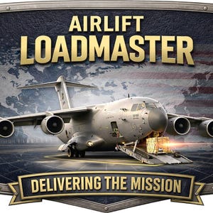 K&ouml;nnte beinhalten: Ein rechteckiges Schild mit einem grauen milit&auml;rischen Transportflugzeug mit offener Laderampe und einer palettierten Fracht. Der Text AIRLIFT LOADMASTER erscheint in Gold oben, und DELIVERING THE MISSION steht unten vor einer Weltkarte und US-Flagge.
