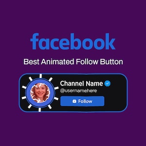 May include: A Facebook graphic on a purple background. The Facebook logo is in blue, with the text "Best Animated Follow Button" below it. A black rectangle contains a profile picture, channel name, and a blue "Follow" button.