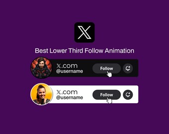 Custom X Follow Button – Animated Stream Overlay, Lower Third