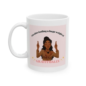 Amaya Papaya Gratitually Mug • Love Island Funny Quote Mug • Pop Culture Coffee Cup • Reality TV Gift for Her