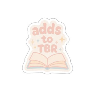 Adds to TBR Sticker • Cute Bookish Aesthetic Sticker • Pastel Reading Sticker for Book Lovers TBR