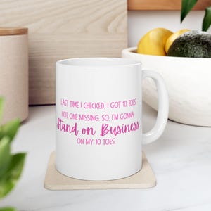 Love Island USA • Amaya Papaya Mug • Stand on Business on My 10 Toes Quote • Ceramic Coffee Cup
