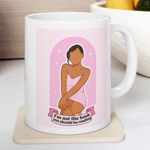 Amaya Love Island Mug • I’m Not the Book You Should Be Reading Quote • Pink Love Island Mug