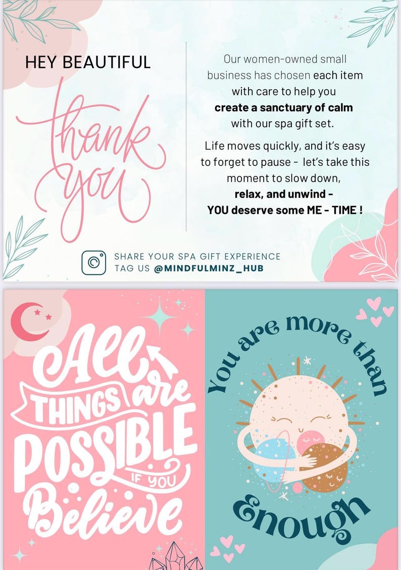 May include: A spa gift set advertisement with a pink and teal color scheme. The text includes phrases like "Hey Beautiful," "Thank You," and "You deserve some ME-TIME!" Additional text encourages relaxation and self-care. The image also features inspirational quotes.