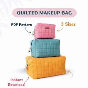 May include: Three quilted makeup bags in pink, teal, and yellow, stacked on top of each other. Each bag has a zipper closure and a square quilted pattern. The image includes the text "Quilted Makeup Bag", "PDF Pattern", "3 Sizes", and "Instant Download".