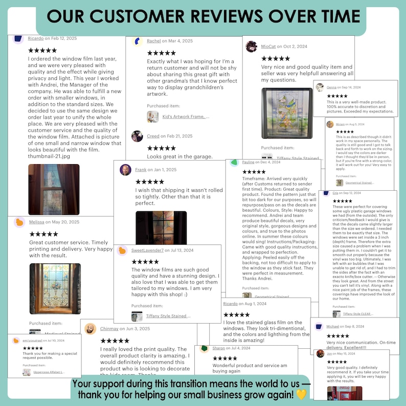 May include: A collage of customer reviews, featuring text and images of stained glass window film. The reviews highlight product quality, customer service, and the visual appeal of the window film, with comments on design and ease of application.