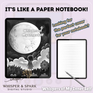 May include: Digital notebook cover with a black and white illustration of a girl in a field under a full moon, with the text "Whispers of My Inner Self." A blank notebook and stylus are also shown. The text "Looking for the perfect cover for your notebook?" is also included.