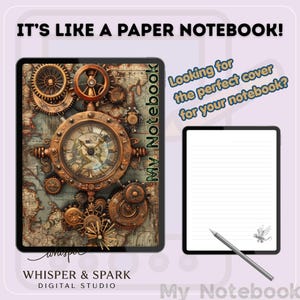 May include: A digital notebook with a steampunk-style clock and gears design. The notebook features a world map background and the text "My Notebook". A second notebook with lined pages and a stylus is also shown. Text reads "It's like a paper notebook!"