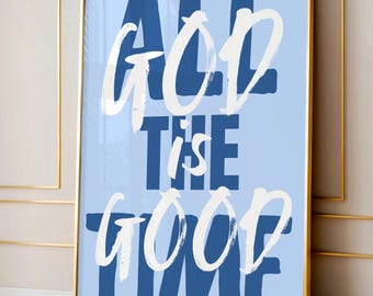 Gott ist gut, alle Zeit Poster, Retro Christliche Wandkunst Schlafzimmer Dekor Jesus Wandkunst Moderne Christliche Kunst Bibel Kunstdruck