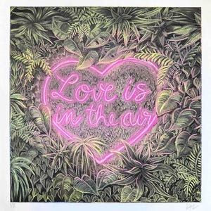 Love is in the Air Neon Plant Wall Print- Signed and Numbered Chalkboard Art, Limited Edition, Botanical Decor, Romantic Modern Wall Art