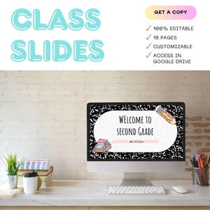 May include: A computer screen shows a "Welcome to Second Grade" presentation. The screen has a black and white composition notebook design. The words "Class Slides" are in large, light blue bubble letters. Additional text includes "Get a Copy".