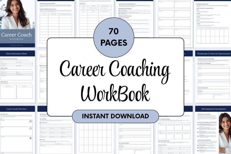 May include: A career coaching workbook with 70 pages, featuring a cover with the text "Career Coach Workbook" and a woman's image. The workbook includes various worksheets and forms for career development, with the words "Instant Download" at the bottom.