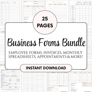 May include: A collection of business forms, including invoices, employee forms, and spreadsheets. The image features a variety of templates with the text "Business Forms Bundle" and "25 Pages". The forms are designed for instant download.
