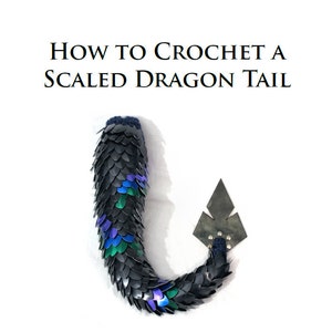 Silver Haunt Armoury's Crochet Dragon Tail Tutorial - by Brittany Ward/Seren Fey