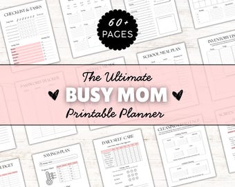 Printable Busy Mom Planner: Daily Weekly Monthly Yearly Home Management Binder Family Budget, Meal Planning, School Organizer, Chore Charts