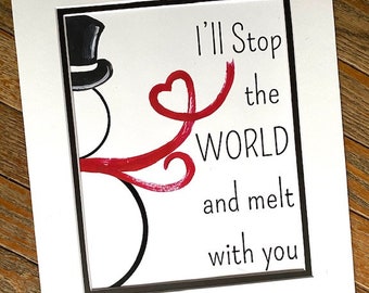 Ill Stop the World and Melt With You Print - Etsy