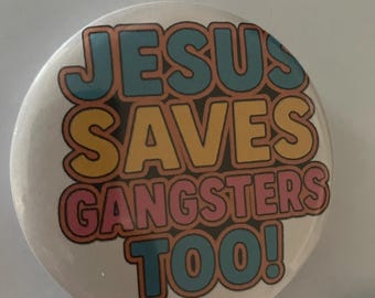 Jesus loves you too! handmade pin back badge button! New!