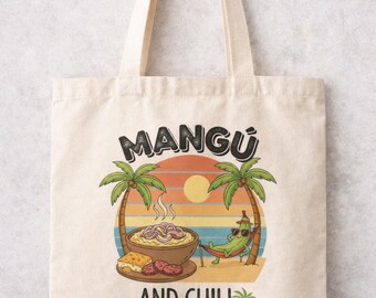 Mangú and Chill Tote Bag • Dominican Foodie Beach Bag • Tropical Mercado Style