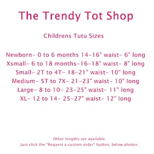 May include: A chart showing tutu sizes for children. The chart lists sizes from newborn to XL, with corresponding age ranges, waist measurements in inches, and length measurements in inches. The chart is titled "The Trendy Tot Shop" and "Childrens Tutu Sizes".