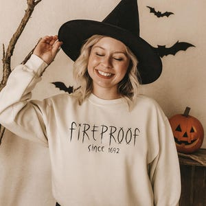 Fireproof Since 1692 Sweatshirt - Minimalist Witchy Crewneck, Salem Witch Trials, Halloween History Shirt, Gothic Witchy