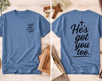 I Got This - God Christian T-Shirt, Inspirational Comfort Colors Tee