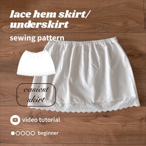 May include: A white skirt with an elastic waistband and a decorative lace hem. The image includes text reading lace hem skirt/underskirt sewing pattern, easiest skirt, video tutorial, and beginner, along with a line drawing of the skirt.
