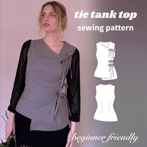 May include: A gray tie tank top with black mesh sleeves. The top features a wrap design with tie closures. The image also includes a sewing pattern illustration and the text "tie tank top sewing pattern beginner friendly."