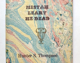 Hunter Thompson - Mistah Leary He Dead chap  (Rare marbled proof)