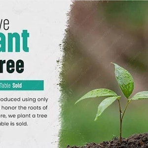 May include: Image promoting a resin table company's environmental commitment. Text reads "We Plant a Tree On Every Table Sold." A small plant is being watered, symbolizing the company's pledge to plant a tree for each table sold. The background is blurred, emphasizing the plant.
