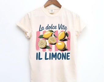Comfort Colors® Lemon Shirt, La Dolce Vita Shirt, Citrus Shirt, Coastal Grandmother, Amalfi Coast Shirt, Italia Shirt, Italy travel shirt