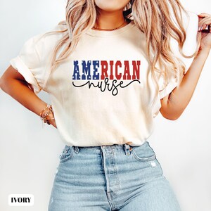 Comfort Colors® 4th of July Shirt, American Nurse Shirt, Independence Day Shirt, Patriotic Nurse Shirt, Nurse 4th of July Gift, USA flag Tee