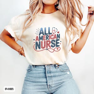 Comfort Colors® 4th of July Shirt, All American Nurse Shirt, Independence Day Shirt, Patriotic Nurse Shirt, Nurse 4th of July Gift, Usa Flag