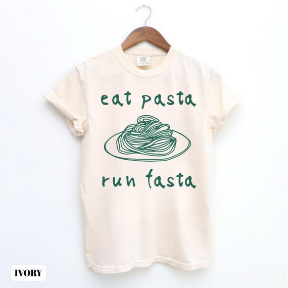 Comfort Colors® Pasta Shirt, Eat Pasta run fasta, Pasta Lover Gift, Spaghetti Shirt, Nonna Gifts, Italian Shirt, Funny Food Shirt,Food Humor